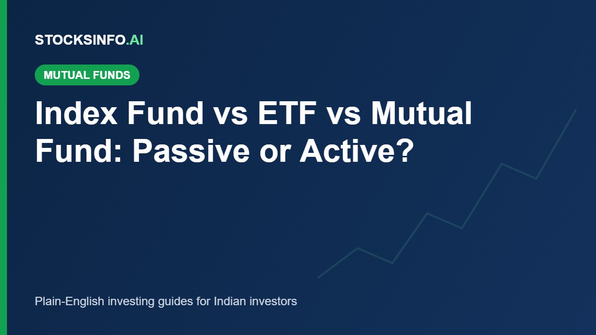 Index Fund vs ETF vs Mutual Fund: Passive or Active?