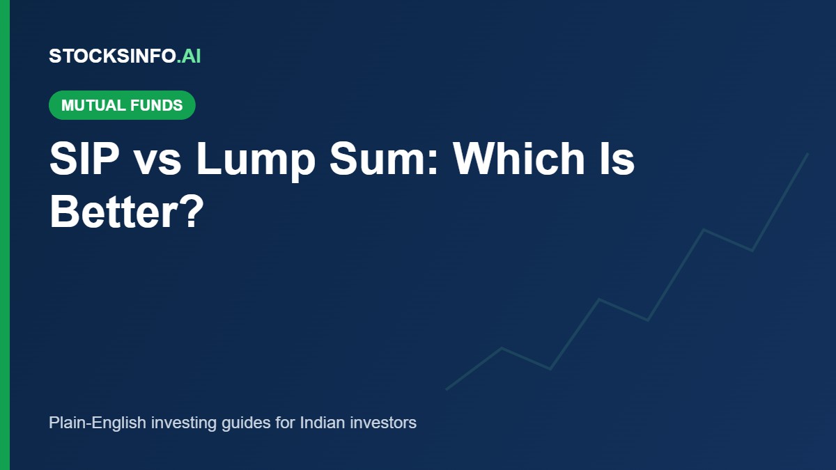SIP vs Lump Sum: Which Is Better?