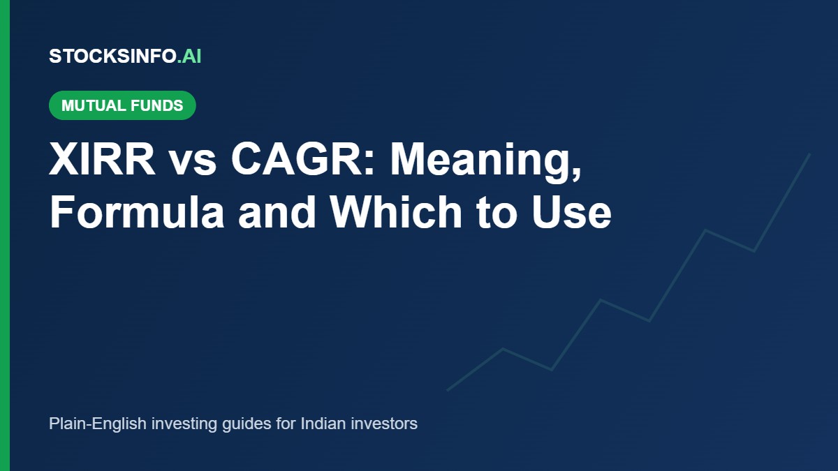 XIRR vs CAGR: Meaning, Formula and Which to Use